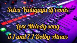 5.1 and 7.1 surround music and dolby atmos/ love song