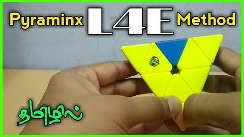 L4E Method in Tamil / Pyraminx Advanced Method / Sub-7 / CUBER TAMIL