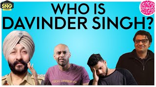 Who Is Davinder Singh? | SnG: KaranT Thoughts