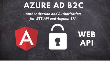 Configure authentication in Angular and WEB API by using Azure Active Directory B2C | LSC