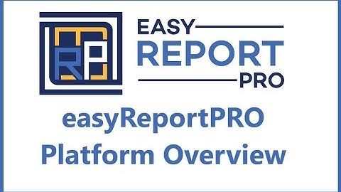 Welcome to easyReportPRO - Platform Overview