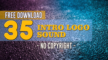 35 Intro Logo Sound | No Copyright Music