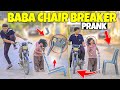 Baba chair breaker prank  newtalentofficial