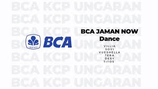 BCA Jaman Now Dance BCA KCP Ungaran Tahun 2018