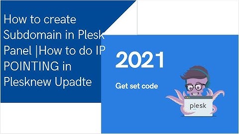 #14 How to create subdomain in plesk panel| How to do IP pointing in plesk panel #NEW UPADTE 2021