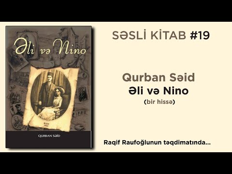 SƏSLİ KİTAB #19 | Qurban Səid - Əli və Nino