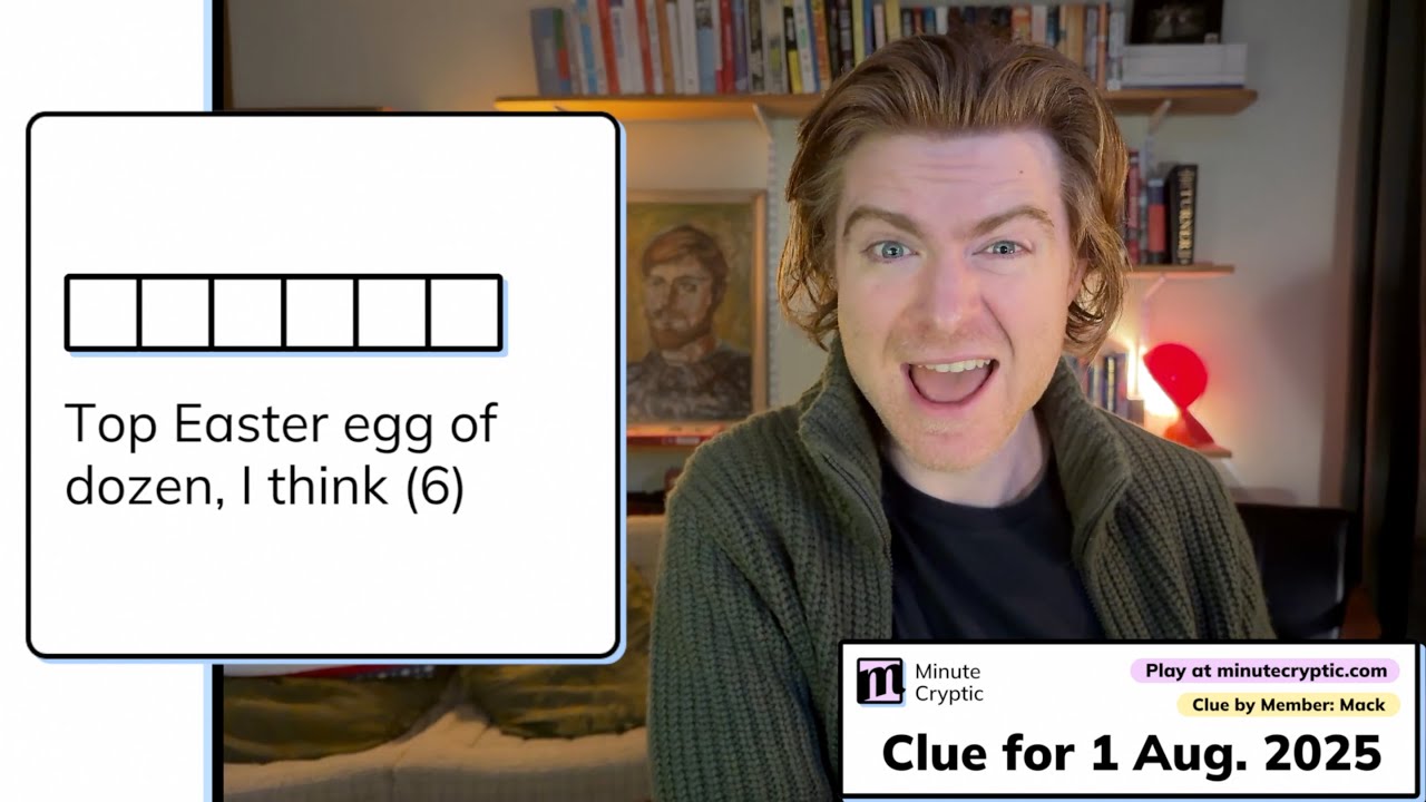 Minute Cryptic Clue 402: Top Easter egg of dozen, I think (6)