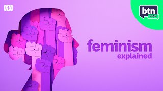 What Is Feminism? | BTN High