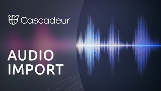 Working with Audio Files in Cascadeur
