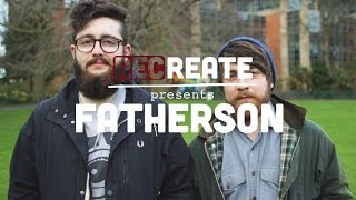 Fatherson - I Like Not Knowing // RECreate Sessions chords