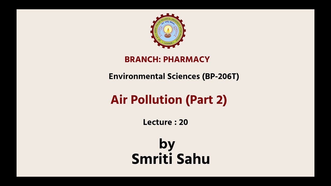 Environmental Sciences | Air Pollution Part-2 | AKTU Digital Education