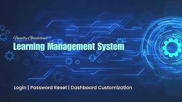 LMS | Faculty Guide (Login, Change Password and Dashboard Management)