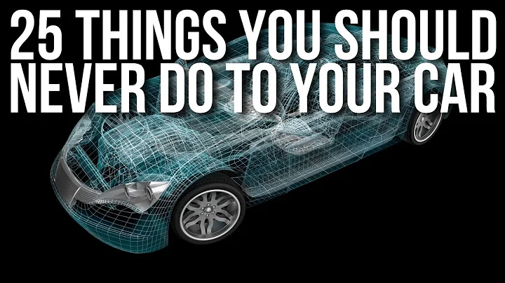 25 THINGS YOU SHOULD NEVER DO TO YOUR NEW MODERN CAR // MAKE YOUR CAR LAST A LIFETIME - DayDayNews