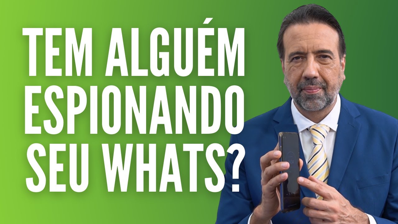 ATENÇÃO! TEM ALGUÉM BISBILHOTANDO SEU WHATSAPP? | NÃO CAIA NA ROUBADA