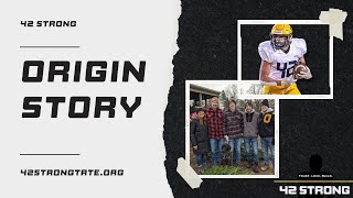 Trust Love Build | 42 Strong Origin story