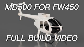3D printed Hughes MD500 For Flywing- Full build video for FW450 electronics