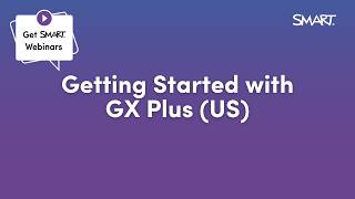 Getting started with GX Plus (US)