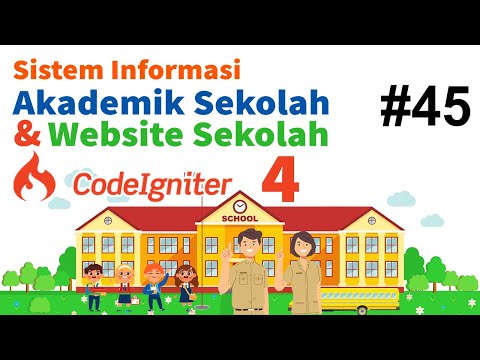 45 Membangun SIAKAD Sekolah Codeigniter 4 - Rombongan Belajar Part 3