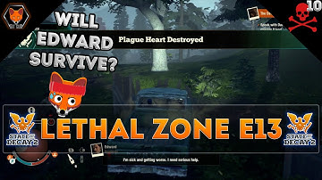 The First Lethal Crusade Begins! (State of Decay 2 Lethal Zone Episode 13!)