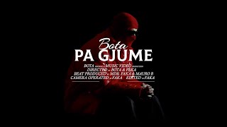 BOTA - PA GJUME (Prod. MDB, FAKA & Maurob) Resimi