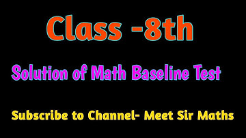 8th Class| Solution of Math Baseline Test| Meet Sir Maths| PSEB|