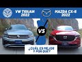 Mazda CX-5 2022 o VW Tiguan 2022, ¿cuál es mejor y por qué? | Daniel Chavarría