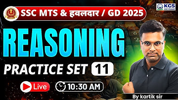 SSC GD Reasoning Classes 2025 | Practice Set 11 | Reasoning for SSC MTS/ SSC GD | By Kartik Sir