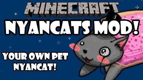 Minecraft - NYAN CATS - Mod Spotlight