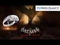 Meta Quest 3 – Batman: Arkham Shadow VR Gameplay | Superhero Action in Virtual Reality