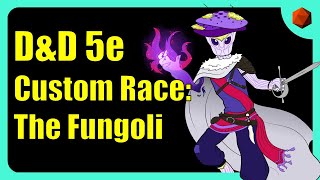 Homebrew D&D 5e Race - The Fungoli Homebrew D&D 5e Race - The Fungoli