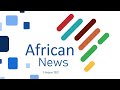 Africa investment news 5 august 2022