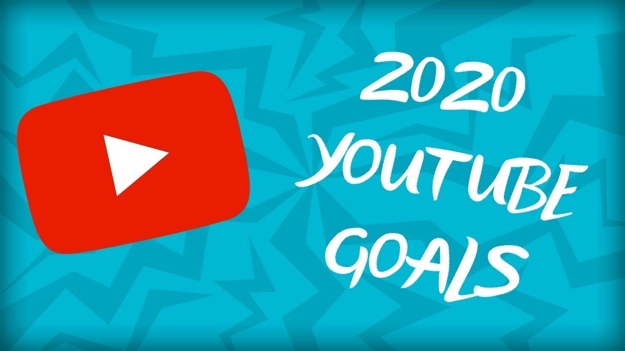 Youtube Goals My Youtube Goals: 2020 #youtubegoals #1000subscribers - YouTube