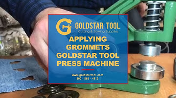 Tutorial - Using GoldStarTool Press Machine To Apply Grommets - Goldstartool.com - 800-868-4419