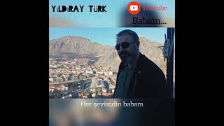 Babam (Şiir) - Yıldıray Türk [Babalar Günü Şiiri] Resimi