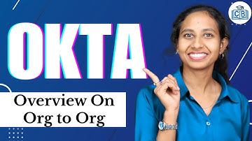 Okta Overview on Org to Org | Okta Training Online | Okta Overview | Okta Tutorial | CyberBrainer