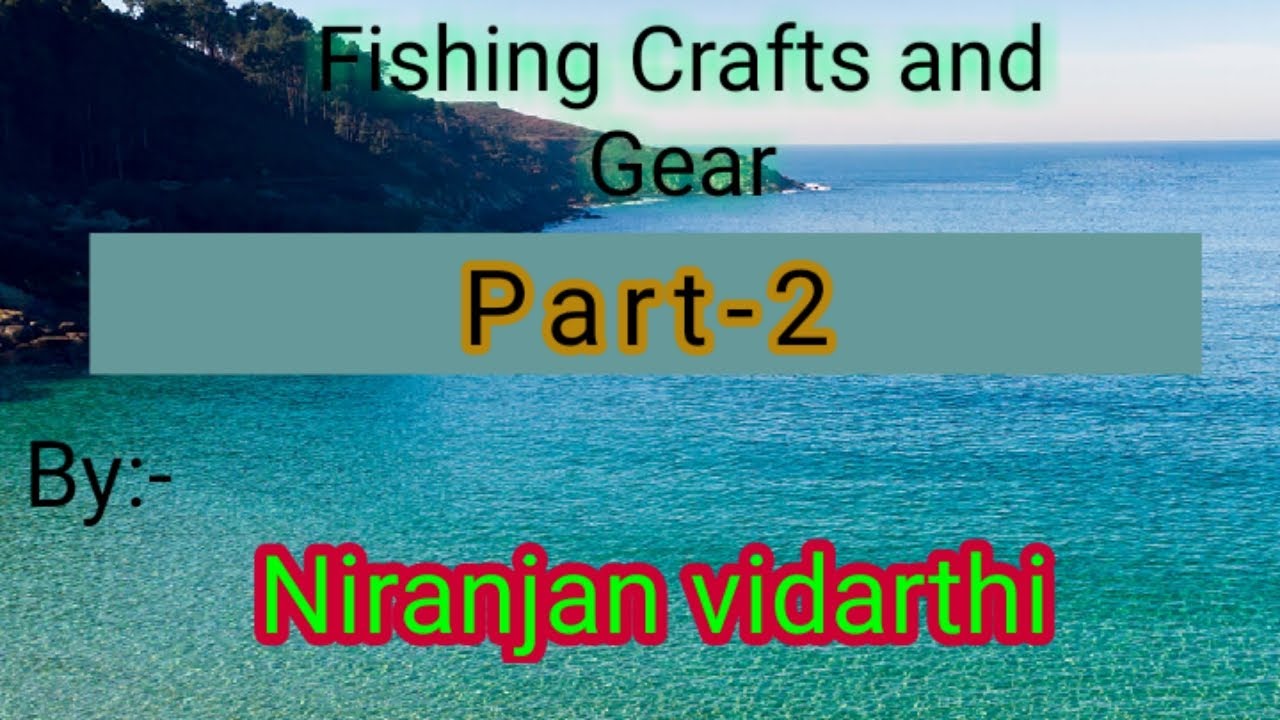Fishing Crafts and Gears in hindi Part2. YouTube
