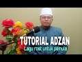 TUTORIAL ADZAN || lagu rost bagi pemula