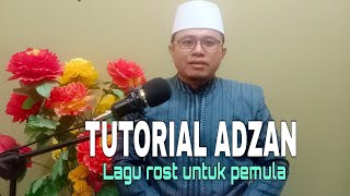 TUTORIAL ADZAN || lagu rost bagi pemula