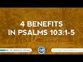 4 Benefits in Psalms 103:1-5 - Pr. Marjoe Diegas