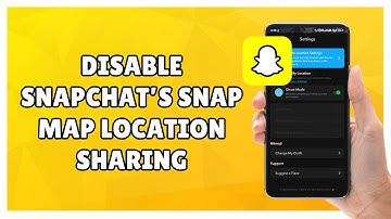 How to Disable Snapchat’s Snap Map Location Sharing