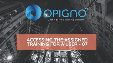 OPIGNO LMS - Accessing the assigned training for a user 07