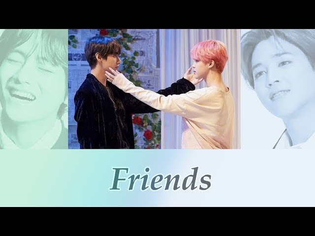日本語訳/英韓カナルビ】V＆JIMIN - Friends (친구) 【BTS/防弾