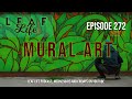 Mural Art - Leaf Life 272 - Part 2