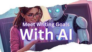 Why You’re Failing Your Writing Goals — And How AI Can Fix It