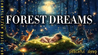 🌙 Forest Dream 🌲2024 New Soothing Lullaby for Peaceful Nights