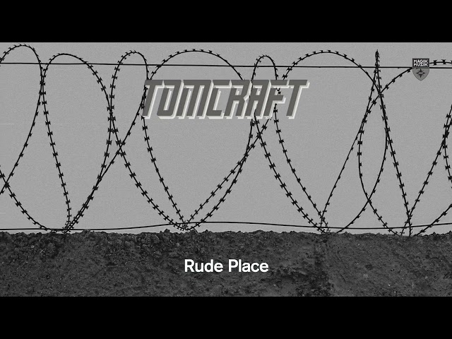 Tomcraft - Rude Place