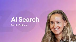 AI Search Part 4:  Features