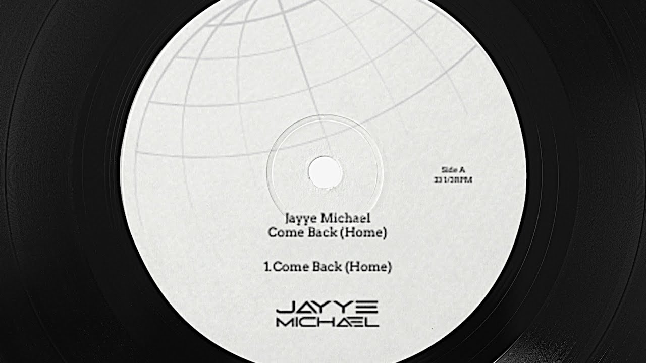 Jayye Michael - Come Back (home) [Official Audio]