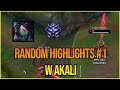 Random akali highlights 1