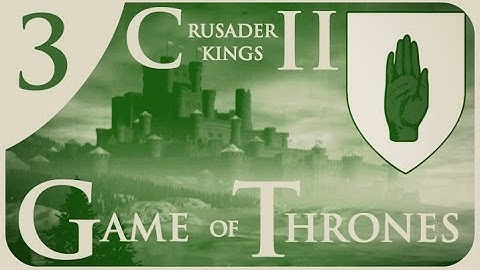 Crusader Kings 2 Game of Thrones - Gardener Conclave #3